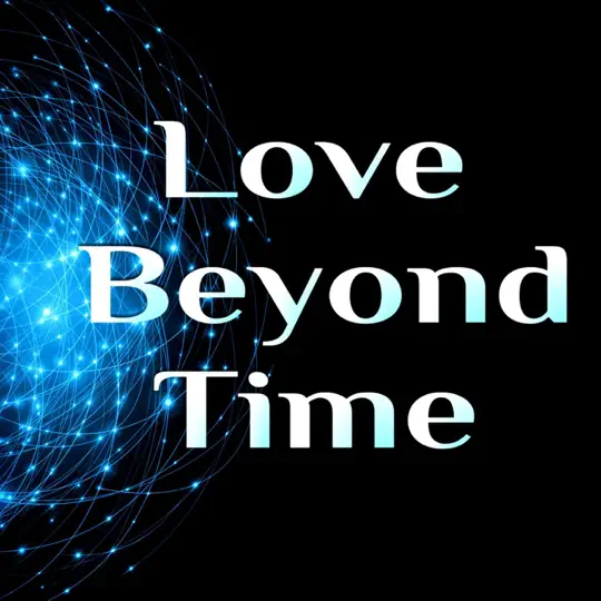 Love Beyond Time